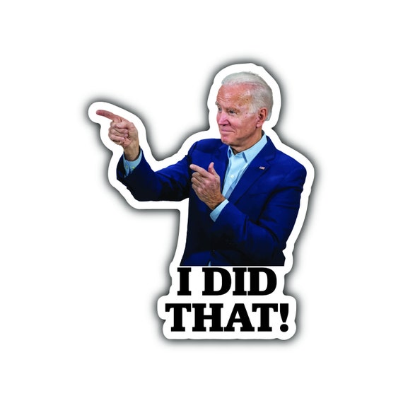 Joe Biden i Did That Meme Stickers 25pcs. - Etsy