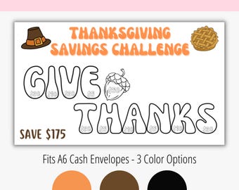 May include: A printable Thanksgiving savings challenge with the words "Give Thanks" in large letters. The letters are outlined and can be colored in with the three color options shown: orange, brown, and black. The challenge includes a place to save $175.