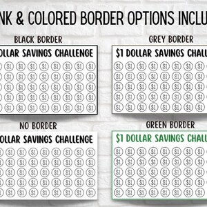May include: Four printable $1 dollar savings challenge charts with different border options: black, grey, green, and no border. Each chart features a grid of 100 circles, each labeled with a $1.