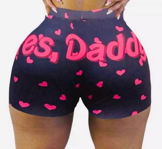 Yes daddy booty shorts Clearance