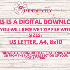 K&ouml;nnte beinhalten: Eine Grafik f&uuml;r einen digitalen Download mit einer rosa Margerite und dem Text "IMPERFECTLY", "THIS IS A DIGITAL DOWNLOAD", "YOU WILL RECEIVE 1 ZIP FILE WITH SIZES: US LETTER, A4, 8x10" und "*DOWNLOAD FROM THE EMAIL ETSY SENDS YOU OR FROM THE PURCHASES SECTION OF YOUR ETSY ACCOUNT".