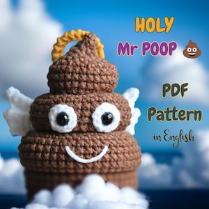 Santo Signor Cacca – Divertente schema di uncinetto amigurumi di cacca d'angelo – Grazioso regalo di decorazione e portachiavi PDF