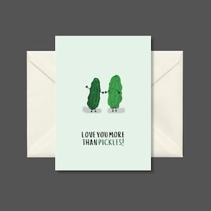Biglietto d'auguri "Ti amo più dei sottaceti" - Divertente biglietto d'auguri a tema sottaceti per anniversari, San Valentino o semplicemente perché