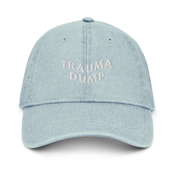 unisex adult trauma dump baseball cap