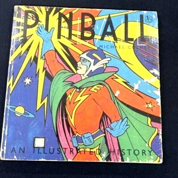 Pinball: An Illustrated History — Michael Colmer, 1976 first edition, Pierrot Publishing
