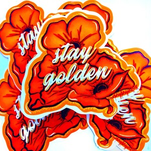 Sticker imperméable Stay Golden Poppy - Sticker vinyle - Sticker pour ordinateur portable - Sticker bouteille d'eau - Sticker waterproof