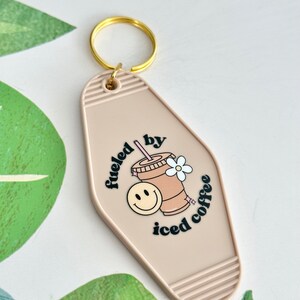 Retro Motel Keychain Fueled by Iced Coffee Keychains Gift for Coffee Drinkers Coffee Lover Gift Funny Keychains Gift Stocking Stuffers Beige