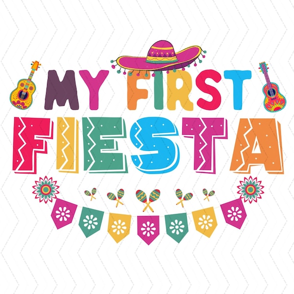 First Fiesta Birthday png, My First Fiesta Birthday PNG, Matching Family Fiesta Birthday png, Mexican Fiesta Party png, Fiesta Maxican