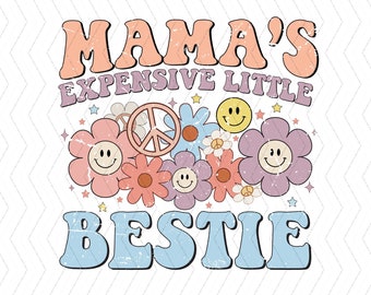 Mama's Expensive Little Bestie Png, Mama's Sublimation Png, Design For Little Girl, Mama's Digital Download, Mama's Bestie, Retro Boho Png