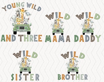 Family Safari Matching png, Birthday Zoo Jungle Wild png, Wild and Three, Young Wild and Three Birthday, Mom and Dad Wild Shirt, Wild Safari