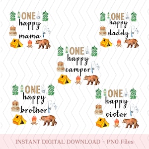 One Happy Camper PNG First Birthday png, Camping 1st Birthday png, One Happy Camper Matching Family png, Camp Mommy and Me png