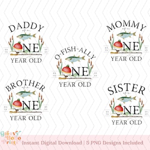 Op de afbeelding: Vijf digitale ontwerpen met een vissersthema-illustratie met de tekst "Daddy of a One Year Old", "Mommy of a One Year Old", "O-Fish-Ally One Year Old", "Brother of a One Year Old" en "Sister of a One Year Old".