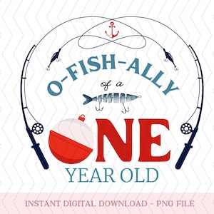 O-Fish-Ally One Birthday png, Ofishally One 1st Birthday png, Fishing Birthday Party, Matching Family Birthday O Fish Ally Family Bundle png