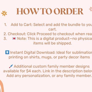 May include: A peach-colored graphic with text that reads "HOW TO ORDER" at the top. The text describes the steps to purchase a digital product, including adding to cart, checking out, and noting that no physical items are shipped. Additional information about custom designs is also included.