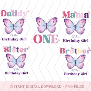 Matching Family Butterfly One Birthday PNG, Butterfly Birthday png, 1rs Birthday Girl png, Butterfly Birthday Girl png.