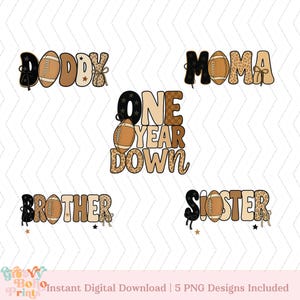 Football First Birthday Family Matching png, Mama Daddy Football 1st Birthday digital files, Football Theme Birthday clipart, One Year Down