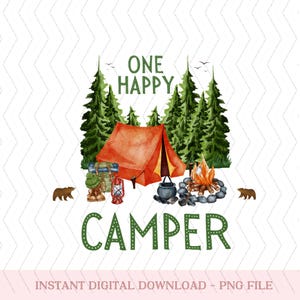 One Happy Camper PNG First Birthday png, Camping 1st Birthday png, One Happy Camper Matching Family png, Camp Mommy and Me png
