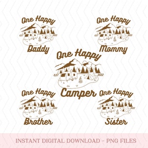 one happy camper family png, One Happy Camper PNG First Birthday png, Camping 1st Birthday png, One Happy Camper Matching Family png, Camp