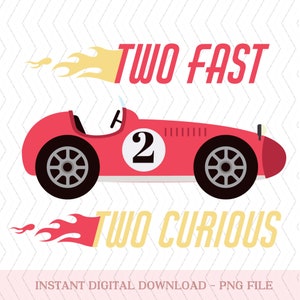 Two Fast Birthday png, Race Car Birthday png,  2nd Birthday png, Second Birthday png, Racing Birthday Party, Race Car png, digital