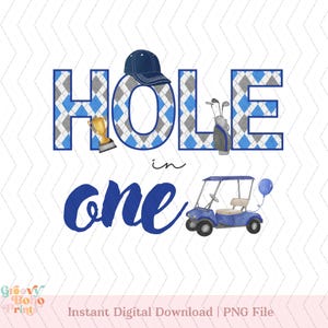 Hole in One 1st Birthday PNG, Golf First Birthday Boy Clipart, Golf Party Digital File, One Year Old Birthday Outfit PNG, Digital Download