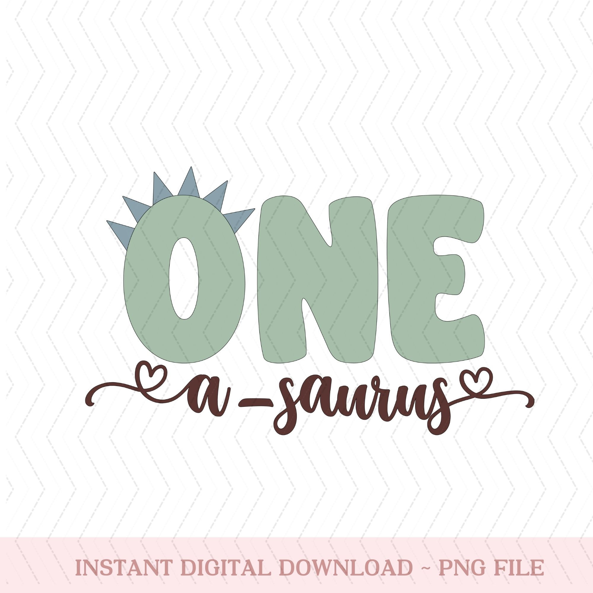 One Osaurus png Dinosaur Birthday png, One-O-Saurus Birthday png, Dinosaur1st Birthday png , First Birthday ,png Dinosaur Birthday png