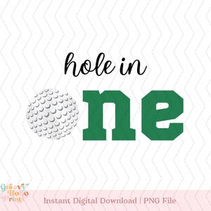 Hole In One 1st Birthday png files Golf Green First Birthday png Hole In One Clipart Golf Club Bowl Matching Family png