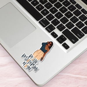 Best Version Of You&#39; Sticker - black girl sticker -Black Women laptop sticker - black queen affirmation