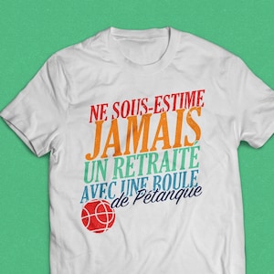 Funny retiree t-shirt passionate about pétanque, unisex organic cotton, pétanque and pastis, it&#39;s aperitif time, gift to give retired
