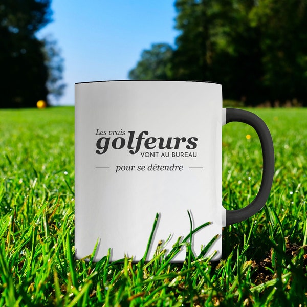 Mug golfeurs humour, cadeau pour joueurs de golf, une bonne phrase pour accompagner son café ou thé, un cadeau drôle parfait à offrir