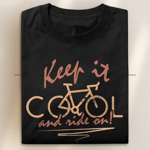 Bike Inspirational Funny and Cool T-Shirt Cyclist Design, Comfy Gift for Road Bikers, Bicycle Touring... Unisex organic cotton T-shirt