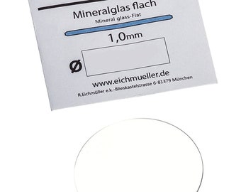 Uhrenglas Ersatzglas Mineralglas Flach Stärke 1,0 mm Ø 14 - 45 mm Eichmüller