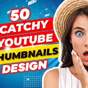 Puede incluir: Una mujer con ojos azules y una expresión de sorpresa se muestra en la imagen. El texto "50 CATCHY YOUTUBE THUMBNAILS DESIGN" está en letras grandes y en negrita sobre un fondo rojo, amarillo y azul.