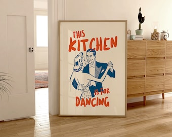 Retro Kitchen Art Print: This Kitchen Is For Dancing (Digital Download)