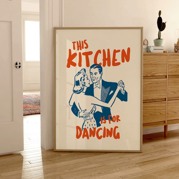 This Kitchen Is For Dancing Art Print, Retro Kitchen Wall Art, Vintage Retro Kitchen Decor, Trendy Poster, Minimalistic Kitchen Wall Art