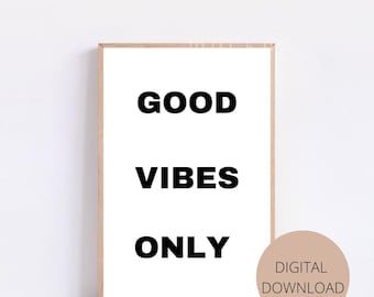 Good Vibes Only Downloadable Art for Wall Decor Printable - Etsy