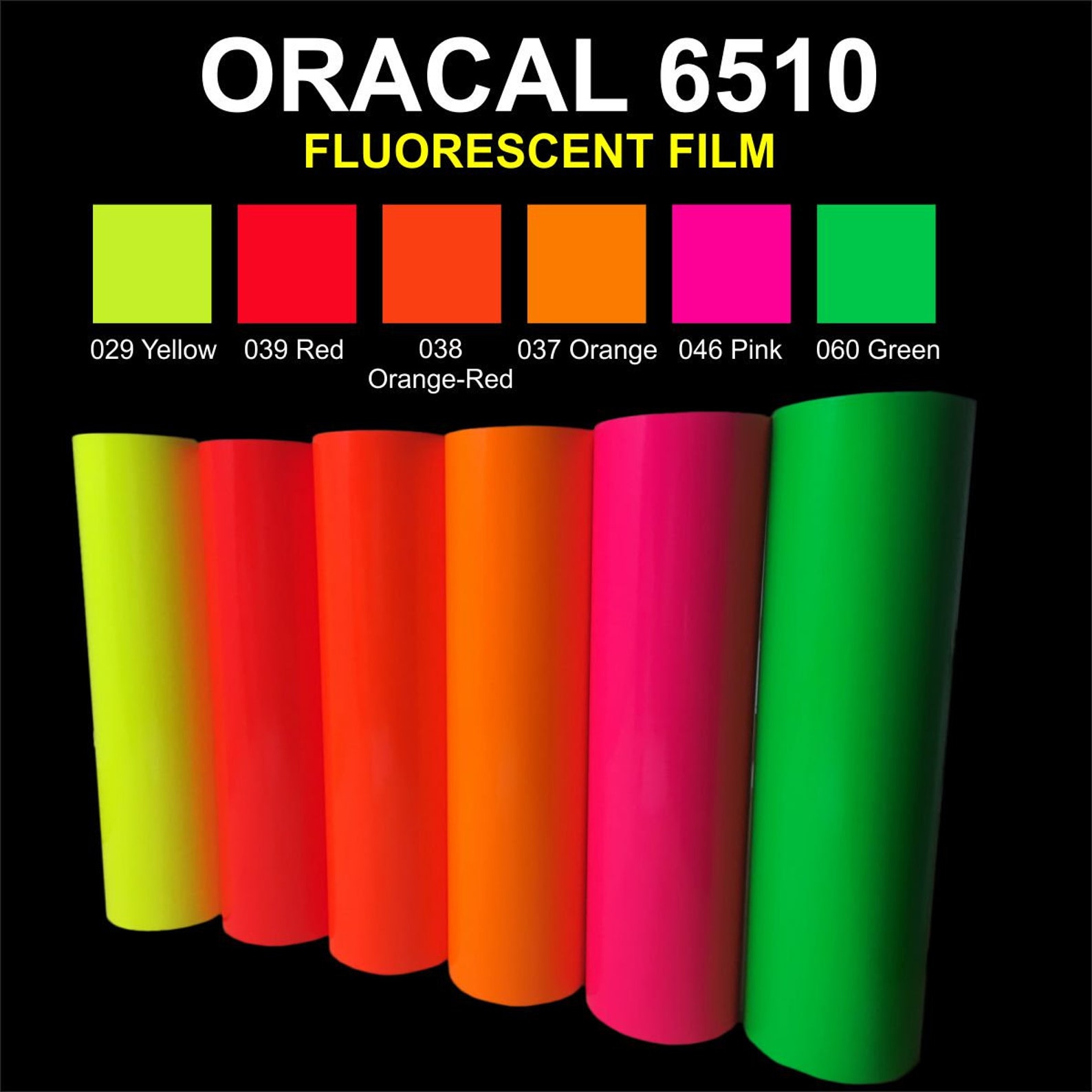 Пленка oracal купить. Oracal Fluorescent Cast 6510. Флуоресцентная пленка Oracal 6510. Флуоресцентная литая плёнка Oracal 6510. Флуоресцентная пленка Oracal 6510 палитра.
