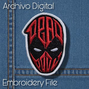 May include: An embroidered patch with a red and black mask design and the word "DEAD" in red. The patch has a white border, set against a denim background. The text "Archivo Digital" and "Embroidery File" are also present.