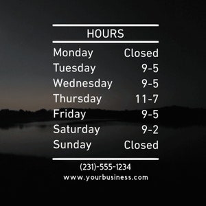 Simple Store Hours for Storefront or Small business.  Easy to read business hours.