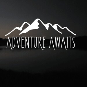 Adventure Awaits Vinyl Decal.  The perfect gift for the adventurous person.  8x3.5 inches.  30 Colors Available.