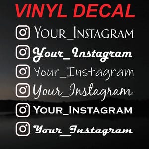 May include: A black vinyl decal with the text "VINYL DECAL" in red at the top. Below are six Instagram logo icons with the text "Your_Instagram" in various fonts. The background is a blurred landscape.