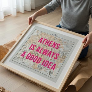 Athens Is Always A Good Idea Print, Vintage Athens Map Print with Bold Typography, 28x28in, 70x70cm, Museum Quality, Matte Paper Print