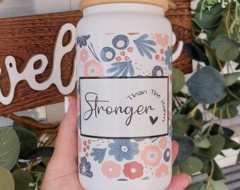 Stronger than the storm cup, Libby glass cup, Inspirational gifts, divorce gift, Beer Can Glass tumbler with lid and straw, ice coffee cup