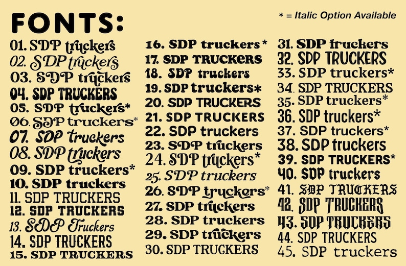 May include: A beige graphic with a list of 45 font styles, each labeled with "SDP truckers." The word "FONTS:" is at the top. An asterisk indicates italic options.