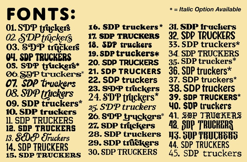 May include: A font selection chart on a light background featuring the heading FONTS and a list numbered 01 through 45. Each entry displays the text SDP truckers in a unique typeface, with an asterisk indicating an italic option available.