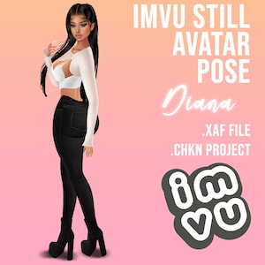IMVU Still Avatar - Diana | .XAF format with instant import .CHKN project for creators! Free to leave it as derivable in your shop 3D file