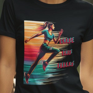 Chase This Fellas Running T-Shirt | Stylish Female Gymwear & Workout Tee | Perfect Mom Gift and Workout Outfit