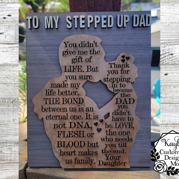 To My Stepped Up Dad, Step Dad Sign, Adoption Sign, SVG, Laser Ready Cut Files, Digital, Glowforge, Silhouette, Cut Template, Personalized