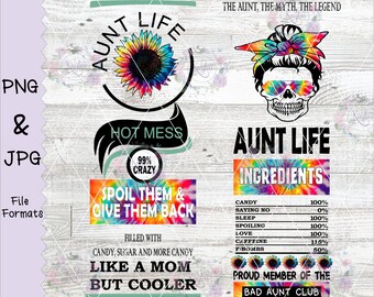 Hot Mess Aunt Life, Tie Dye Can Style, PNG, Messy Bun Lady, Skull Lady, JPG, Sublimation, Waterslide, Digital File Cricut and Silhouette