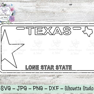 Texas State leeres Nummernschild, personalisiertes Nummernschild, SVG, PNG, Sublimation, Wasserschiebe, Digital, Cricut Silhouette, Lone Star State