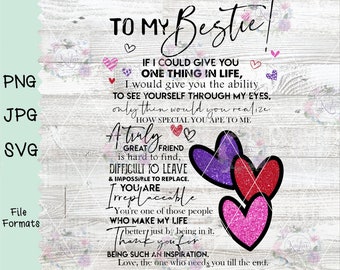 To My Bestie, Best Friends, SVG, PNG, JPG, Sublimation, Waterslide, Digital Files, Cricut and Silhouette, Friends For Life